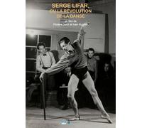 Serge Lifar, ou la révolution de la danse [Francia] [DVD]