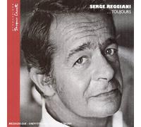 Serge Reggiani - Reggiani... Toujours