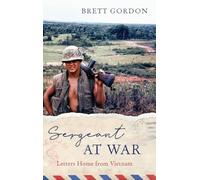 Sergeant at War: Letters Home from Vietnam