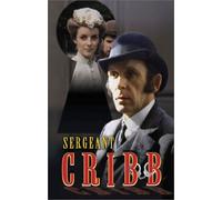 Sergeant Cribb: A Case of Spirits by Alan Dobie