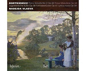 Sergei Bortkiewicz : Sonate n° 2 et autres uvres pour piano. Vlaeva.
