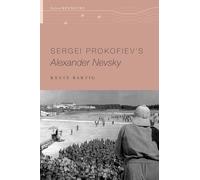 Sergei Prokofiev's Alexander Nevsky (Oxford Keynotes)