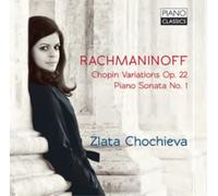 Rachmaninoff: Chopin Variations and Piano Sonata