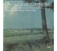 Sergei Rachmaninoff Complete Music for Two Pianos, vol. I