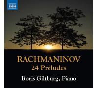 Boris Giltburg – Rachmaninov, S.: 24 Préludes – NAXOS