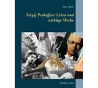 Sergej Prokofjew: Leben Und Wichtige Werke (ebook)