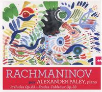 Paley,Alexander - Preludes Op.23 & Etudes-Tableaux Op.33