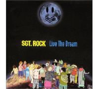 Sergent Rock - Live The Dream
