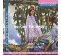 Taneiev : Quatuor pour piano - Sonate pour violon. Virsaladze, Fidler, Quatuor Taneiev.
