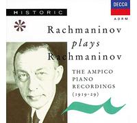 Sergey Vasil'yevich Rachmaninov - Rachmaninov plays Rachmaninov - The Ampico Piano Recordings