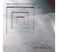 Sergi Sirvent · Octopussy Cats - Inferències (2-CD)