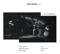 Sergi Sirvent - Trio Live at Jamboree