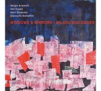 Sergio Amaroli - Windows & Mirrors I Milano Dialogues