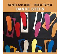 Sergio Armaroli/Roger Turner - Dance Steps