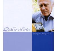 Sergio Augusto - Quatro Estacoes