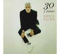 Sergio Dalma - Sergio Dalma 30 …. Y Tanto