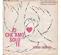 Sergio Endrigo - Io Che Amo Solo Te / Vecchia Balera