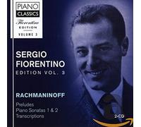 Sergio Fiorentino - Rachmaninoff: Fiorentino Edition Vol. 3.Preludes, Piano Sonatas 1 & 2, Transcriptions