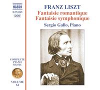 Sergio Gallo, piano - Musique pour piano (Intégrale - Vol. 64) - Fantaisie romantique - Fantaisie symphonique
