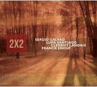 Sergio Galvao/Lupa Santiago/Clement Landais/Franck En 2X2 (CD) (Importación USA)