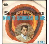 Sergio Leonardi - Non Ti Scordar Di Me / Il Sole [Vinilo de 7 pulgadas - 45 rpm]