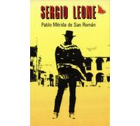 Sergio Leone. [Tapa blanda] by MÉRIDA DE SAN ROMÁN, Pablo.-