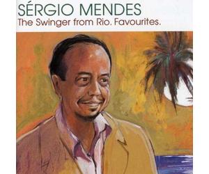 Sergio Mendes - Swinger from Rio: Favourites