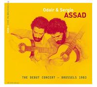 Sergio & Odair Assad - The Debut Concert, Brussels 198 [Import]