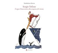Sergio Tofano. Il signor Bonaventura alla conquista del cinema