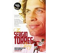 Sergio Torres Story: From the Brick Factory to Old Trafford
