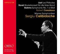 Sergiu Celibidache dirige Liszt, Ravel et Brahms : Oeuvres orchestrales. Casadesus.