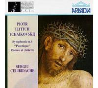 Sergiu Celibidache - Symphonie Nr. 6 (Opus 74) und "Romeo et Juliette" (Opus 32)