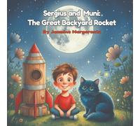 Sergius and Muni: The Great Backyard Rocket