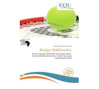 Sergiy Stakhovsky: Tennis, Équipe d'Ukraine de Coupe Davis, Grand Chelem de tennis, Tennis aux Jeux olympiques d'été