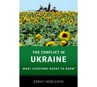 Serhy Yekelchyk The Conflict in Ukraine (Tapa blanda)