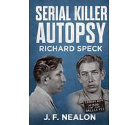 Serial Killer Autopsy: Richard Speck: 24