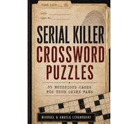 Serial Killer Crossword Puzzles: 55 Notorious Cases For True Crime Fans