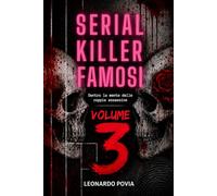 Serial Killer Famosi: Dentro la mente delle coppie assassine: 3