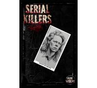 Serial Killers: Aileen Wuornos
