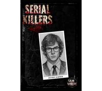 Serial Killers: Jeffrey Dahmer: 4