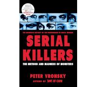 Serial Killers: The Method and Madness of Monsters: The Methods and Madness of Monsters [Idioma Inglés]