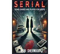 Serial: Some Games Are Played For Keeps