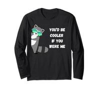 Serías más Fresco si Fueras yo Divertido Mapache judicial Manga Larga