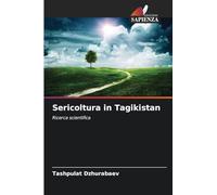 Sericoltura in Tagikistan: Ricerca scientifica