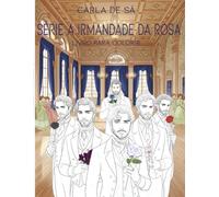 Série A Irmandade da Rosa - Livro para Colorir