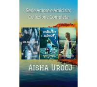 Serie Amore e Amicizia: Collezione Completa
