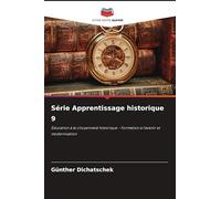Série Apprentissage historique 9: Éducation à la citoyenneté historique - Formation à l'avenir et modernisation