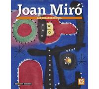 SERIE ARTE - JOAN MIRO - (ESPAÑOL): Las obras de su vida