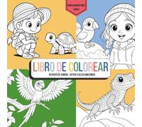 Serie Aventuras por el Mundo: El libro para colorear para niños: Explora la selva amazónica, el Ártico y el desierto de Sonora: ¡una página cada vez! (World Adventures Series)