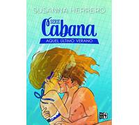 Serie Cabana: Aquel último verano (VR YA)